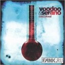 Voodoo Serano - Cold Blood