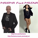 MaXimA feat Milena - Touch Me Harisma Remix