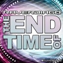 Raverdiago - The End of Time Fox the N3Rd Remix