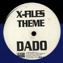 DJ Dado - X Files Theme Dima Project Remix