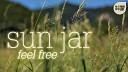 Sun Jar - Feel Free Original Radio Edit