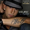 Karl Wolf - Yalla Habibi Feat Rime And Kaz Money