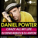 Daniel Powter - Crazy all my life dj denis rublev dj anton…