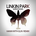 Linkin Park - Burn it down remix