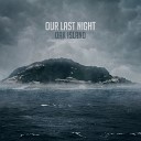 Our Last Night - Dark Storms