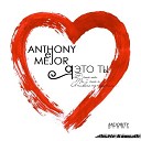 Anthony El Mejor - Я Это Ты Extended Mix ll Не Баян…