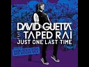 David Guetta feat Traped Rai - Just One Last Time