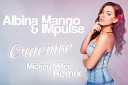 Albina Mango IMpulse - Счастье Mickey Miller Remix Radio Edit