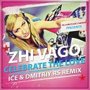 Zhi Vago - Celebrate The Love