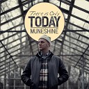 Muneshine - Back To The Future
