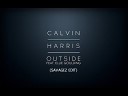Calvin Harris - Outside feat Ellie Goulding Savagez Remix