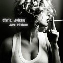 Chris Jylkke - part I i need your love