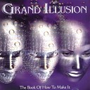 Grand Illusion - Feeling Strangely Fine