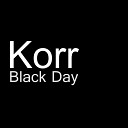 Korr - Black Day Single Version