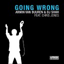Armin van Buuren DJ Shah feat Chris Jones - Going Wrong Original Mix