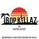 Tropkillaz vs Alexx Slam - Hideho Back DJ Russel DJ Vi