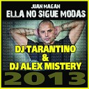 DJ TARANTINO DJ ALEX MISTERY - Ella No Sigue Modas DJ TARANTINO DJ ALEX MISTERY…