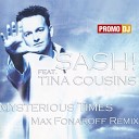 SASH feat Tina Cousins - Mysterious Times Max Fonaroff Remix