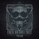 Tieum - Fuck Ur Own Face