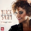 Nuria Swan - I Want You Radio Edit