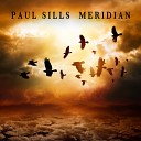 Paul Sills - Meridian Pt 1