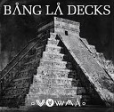 Bang La Decks - Zouka Dino Romeo Remix