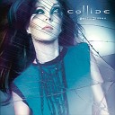 Collide - Clearer Serrated Edge mix