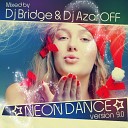 Neon Dance - Mix by dj bridge dj azaroff