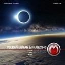 Franzis D Volkan Erman - Eclipse LoQuai Remix