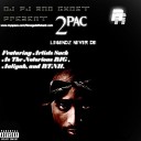 2Pac - Legends Never Die Ghost Mixx Feat The Notorious B I…