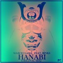 Marcio Lama - Hanabi feat Binks Original Mix