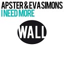 Apster and Eva Simons - I Need More Club Mix