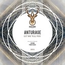 Anturage - Let Me Tell You Lou Van Remix