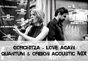 Gorchitza - Love Again Quantum Orbion Acoustic Mix