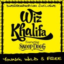 Wiz Khalifa Snoop Dogg - Young Wild And Free Mix