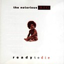 Notorious B.I.G. - The What (Feat. Method Man)