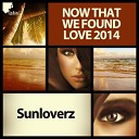 Sunloverz - Now That We Found Love 2014 Deep House Mix