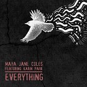 Maya Jane Coles feat Karin Park - Everything Original Mixermind YL