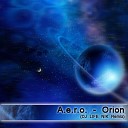 A e r o - Orion DJ LIFE NIK Remix