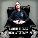 Syntheticsax Dj Sandr Guitar Zuev - Времена года Апрель