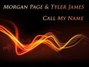Morgan Page ft Tyler James - Call My Name
