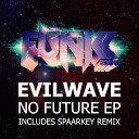 Evilwave - Like Fire Original Mix