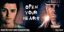 Евгений Белозеров DJ DX - Open Your Heart To Me