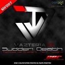Vazteria X Narff - Sudden Death Narf remix
