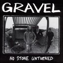 Gravel - No Stone Unturned