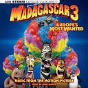 OST Madagascar 3 Europe s Most Wanted - 09 Non je ne regrette rien