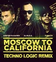 DJ M E G Feat Сергей Лазарев - Moscow To California TECHNO LOGIC Remix