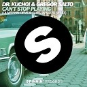 Dr Kucho Gregor Salto feat Ane Brun - Can t Stop Playing Makes Me High