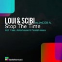 Loui amp Scibi Vs Jacob A - Stop the Time Yass Remix