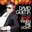 David Guetta ft COZI vs Menegatti Bottai… - Baby When The Lights In The Night Mash Up